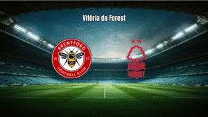 Nottingham Forest vence Brentford fora de casa na Premier League