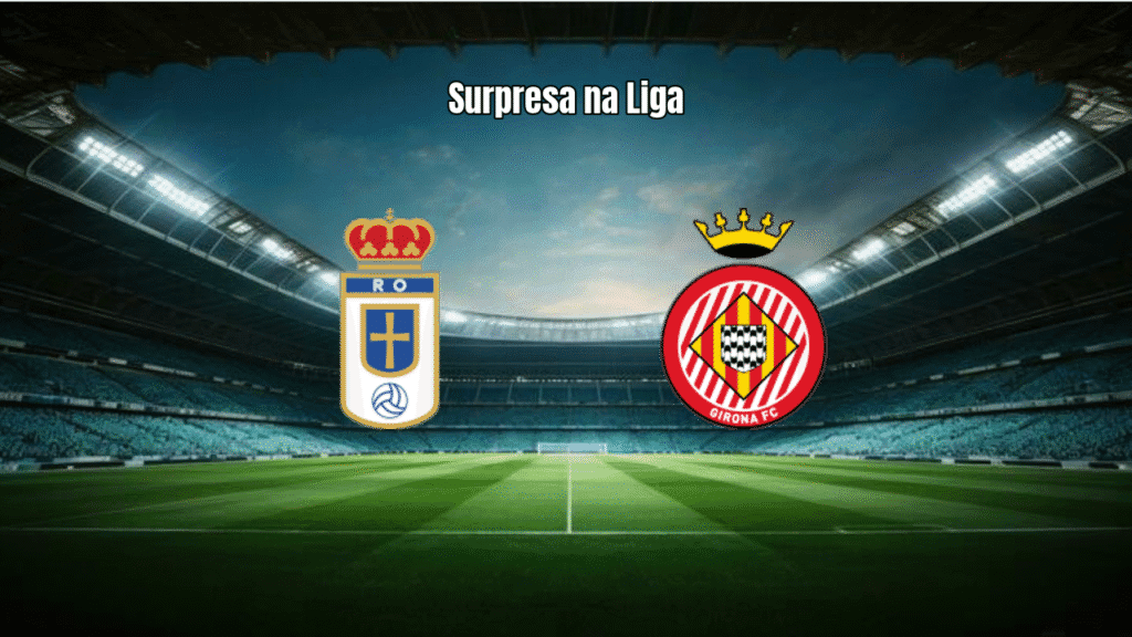 Oviedo vence Girona por 1x0 na La Liga: Análise e Estatísticas