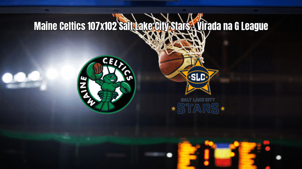 Maine Celtics vence Salt Lake City Stars em virada na G League