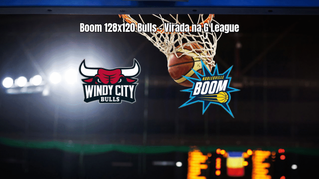 Noblesville Boom vence Windy City Bulls em virada na G League