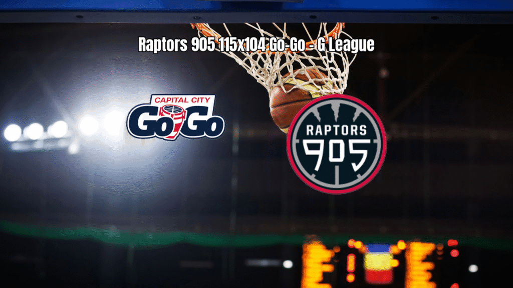 Raptors 905 vence Capital City Go-Go por 115 a 104 na G League