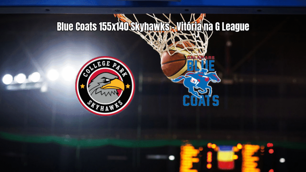 Delaware Blue Coats vence College Park Skyhawks em jogo de alta pontuação