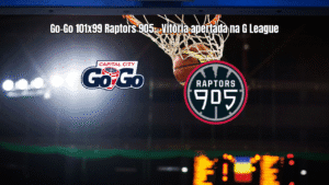 Capital City Go-Go vence Raptors 905 por 101x99 na G League