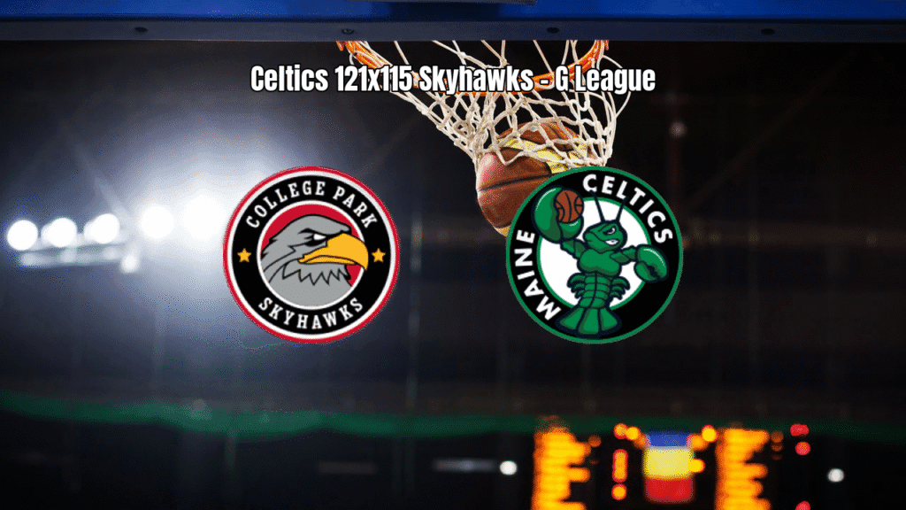 Maine Celtics vence College Park Skyhawks em jogo eletrizante da G League