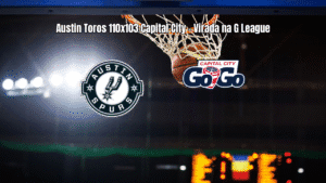 Austin Toros vence Capital City Go-Go por 110 a 103 na G League