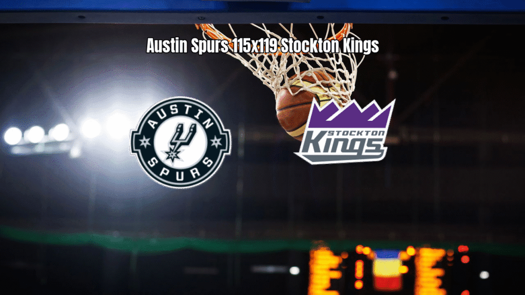 Stockton Kings vence Austin Spurs por 119 a 115 na G League