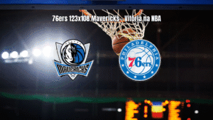 Philadelphia 76ers vence Dallas Mavericks por 123 a 108 na NBA