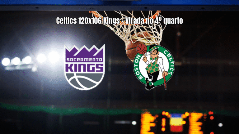 Boston Celtics vence Sacramento Kings por 120 a 106 na NBA