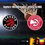 Toronto Raptors vence Atlanta Hawks por 118 a 100 na NBA