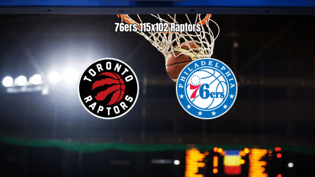Philadelphia 76ers vencem Toronto Raptors por 115 a 102 na NBA