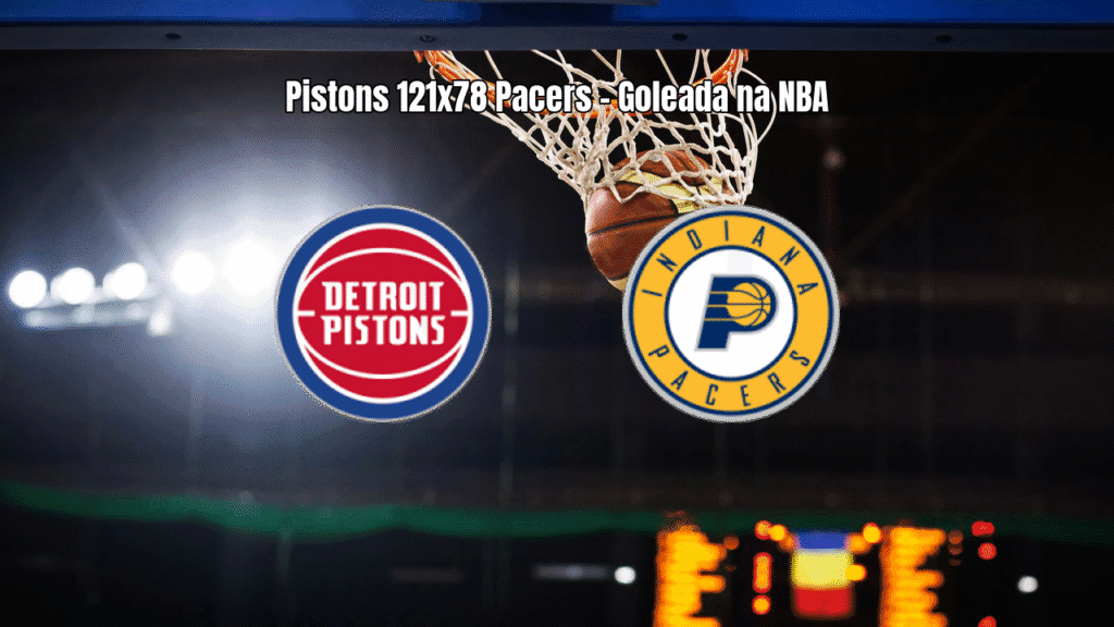 Pistons destroem Pacers na NBA com vitória avassaladora por 121 a 78