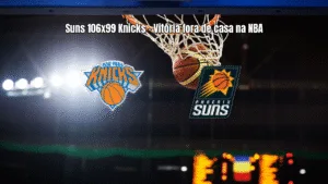 Phoenix Suns vence New York Knicks por 106 a 99 na NBA