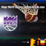 Portland Trail Blazers vence Sacramento Kings por 117 a 110 na NBA