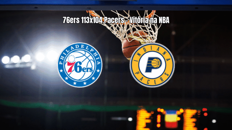 Philadelphia 76ers vence Indiana Pacers por 113 a 104 na NBA