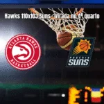 Atlanta Hawks vence Phoenix Suns por 110 a 103 na NBA