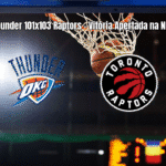 Toronto Raptors vence Oklahoma City Thunder por 103 a 101 na NBA