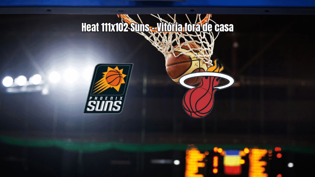 Miami Heat vence Phoenix Suns por 111 a 102 na NBA