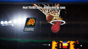 Miami Heat vence Phoenix Suns por 111 a 102 na NBA