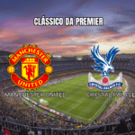 Palpite Manchester United vs Crystal Palace: Análise e Previsão para 01/03/2026