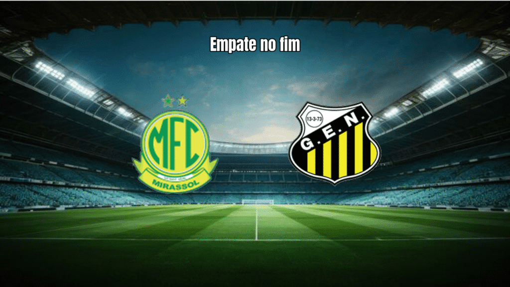 Mirassol 1 x 1 Novorizontino: Empate no Paulistão com gol nos acréscimos