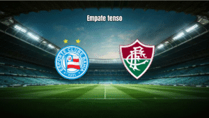 Bahia 1-1 Fluminense: Empate com reviravolta na Fonte Nova