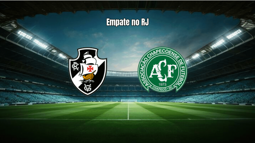 Vasco e Chapecoense empatam em 1 a 1 na Série A: Análise do jogo