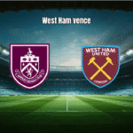West Ham vence Burnley fora de casa e segue na briga pela Premier League