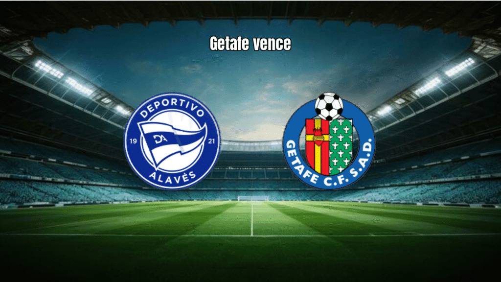 Getafe vence Alavés fora de casa com eficiência na La Liga