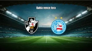 Bahia vence Vasco por 1 a 0 com gol de Luciano Juba no São Januário