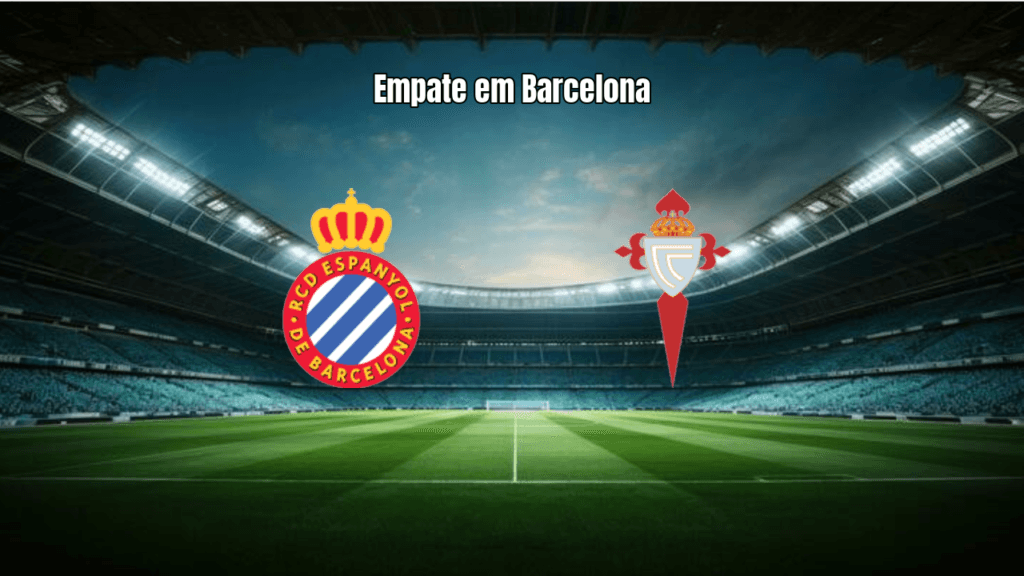 Espanyol 2-2 Celta Vigo: Empate eletrizante na La Liga