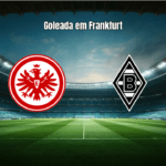 Eintracht Frankfurt goleia Borussia M'gladbach por 3-0 na Bundesliga