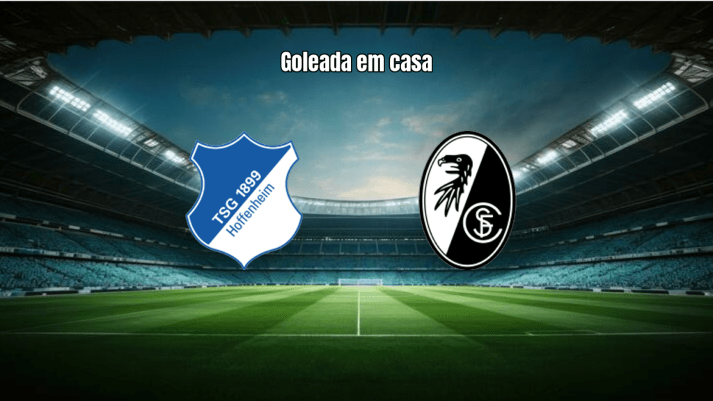 Hoffenheim 3x0 Freiburg: Triunfo Dominante na Bundesliga