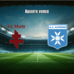 Auxerre vence Metz por 3 a 1 na Ligue 1 com gols no início e fim