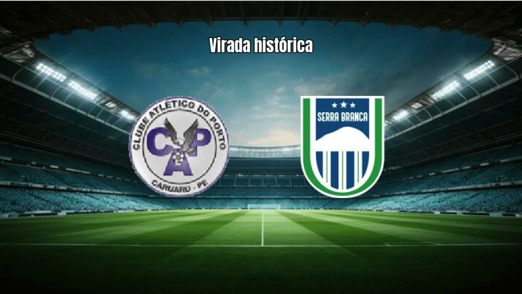 Porto BA vence Serra Branca de virada com 2 a 1 na Copa do Brasil