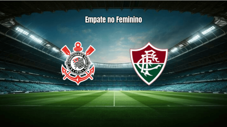 Corinthians e Fluminense empatam em 2 a 2 no Brasileirão Feminino