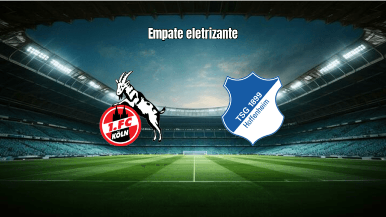 Köln e Hoffenheim empatam em 2 a 2 em jogo eletrizante da Bundesliga