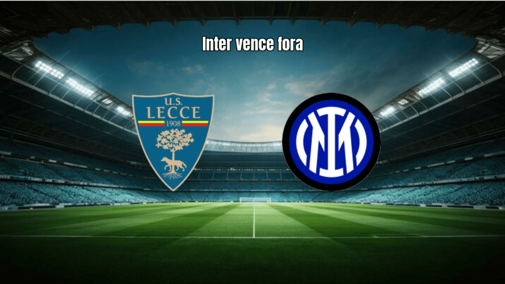 Inter vence o Lecce por 2 a 0 e segue firme na Serie A