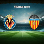 Villarreal vence Valencia em jogo agitado da La Liga: 2 a 1