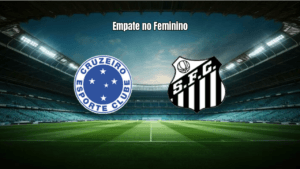 Cruzeiro W e Santos W empatam em 1x1 no Brasileiro Feminino
