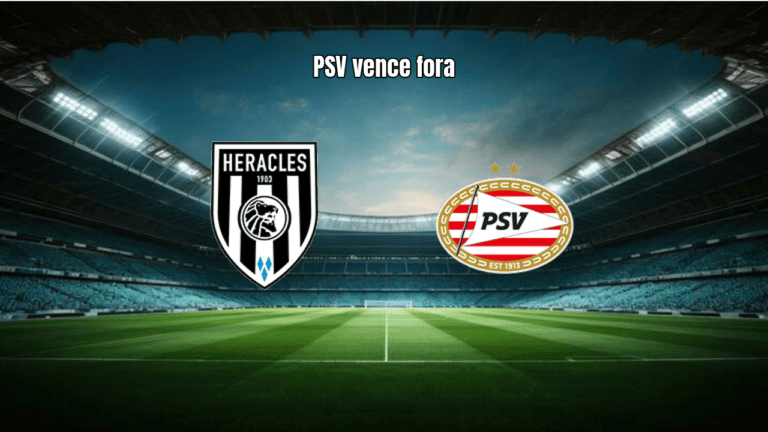 PSV Eindhoven vence Heracles por 3 a 1 na Eredivisie Holandesa