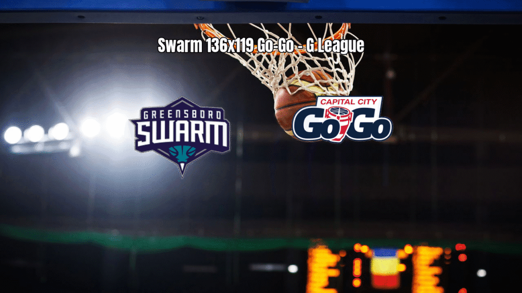 Greensboro Swarm vence Capital City Go-Go na G League: 136 a 119