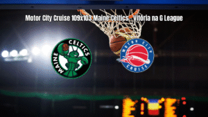 Motor City Cruise vence Maine Celtics na G League por 109 a 103