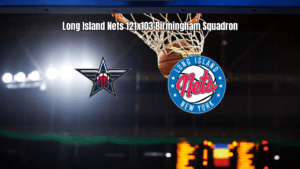Long Island Nets vence Birmingham Squadron na G League com 121 a 103
