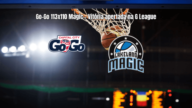 Capital City Go-Go vence Osceola Magic por 113 a 110 na G League