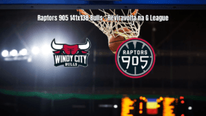 Raptors 905 vence Windy City Bulls em jogo eletrizante da G League