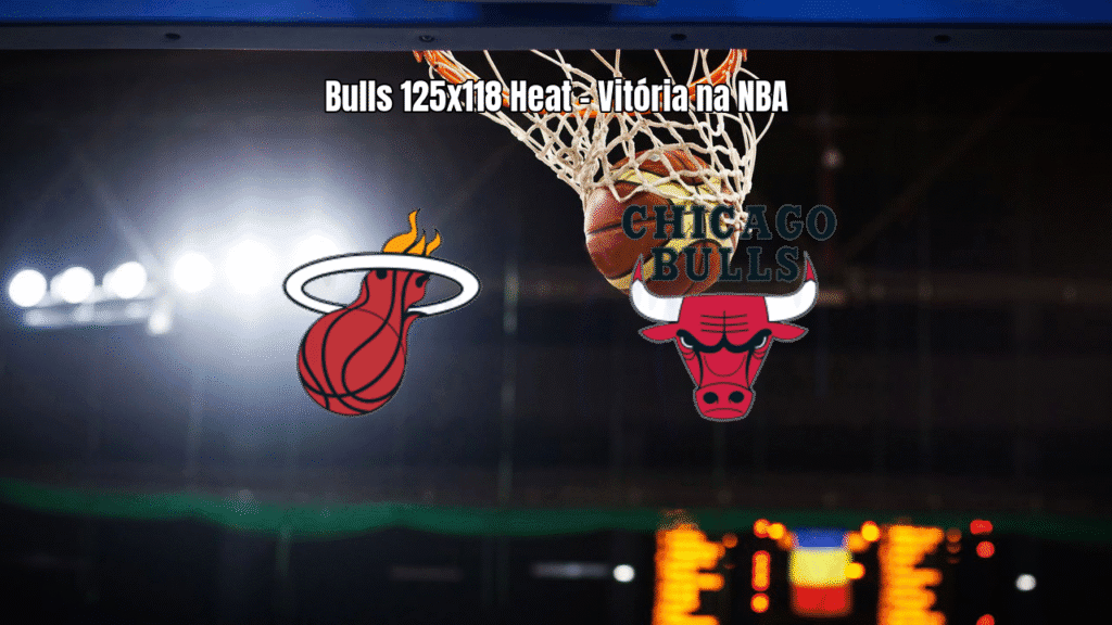 Chicago Bulls vence Miami Heat em jogo eletrizante da NBA