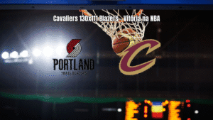 Cleveland Cavaliers vencem Portland Trail Blazers por 130 a 111 na NBA