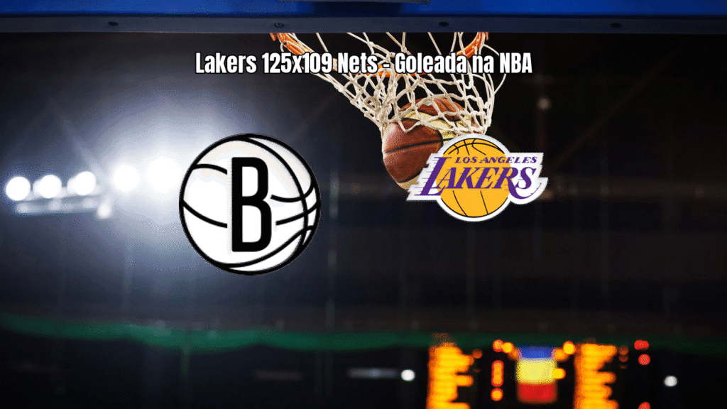 Lakers vencem Nets com facilidade em jogo da NBA: 125 x 109