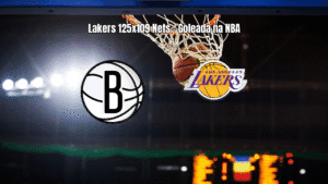 Lakers vencem Nets com facilidade em jogo da NBA: 125 x 109