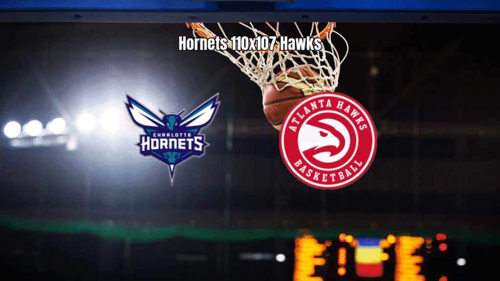 Charlotte Hornets vencem Atlanta Hawks por 110 a 107 na NBA